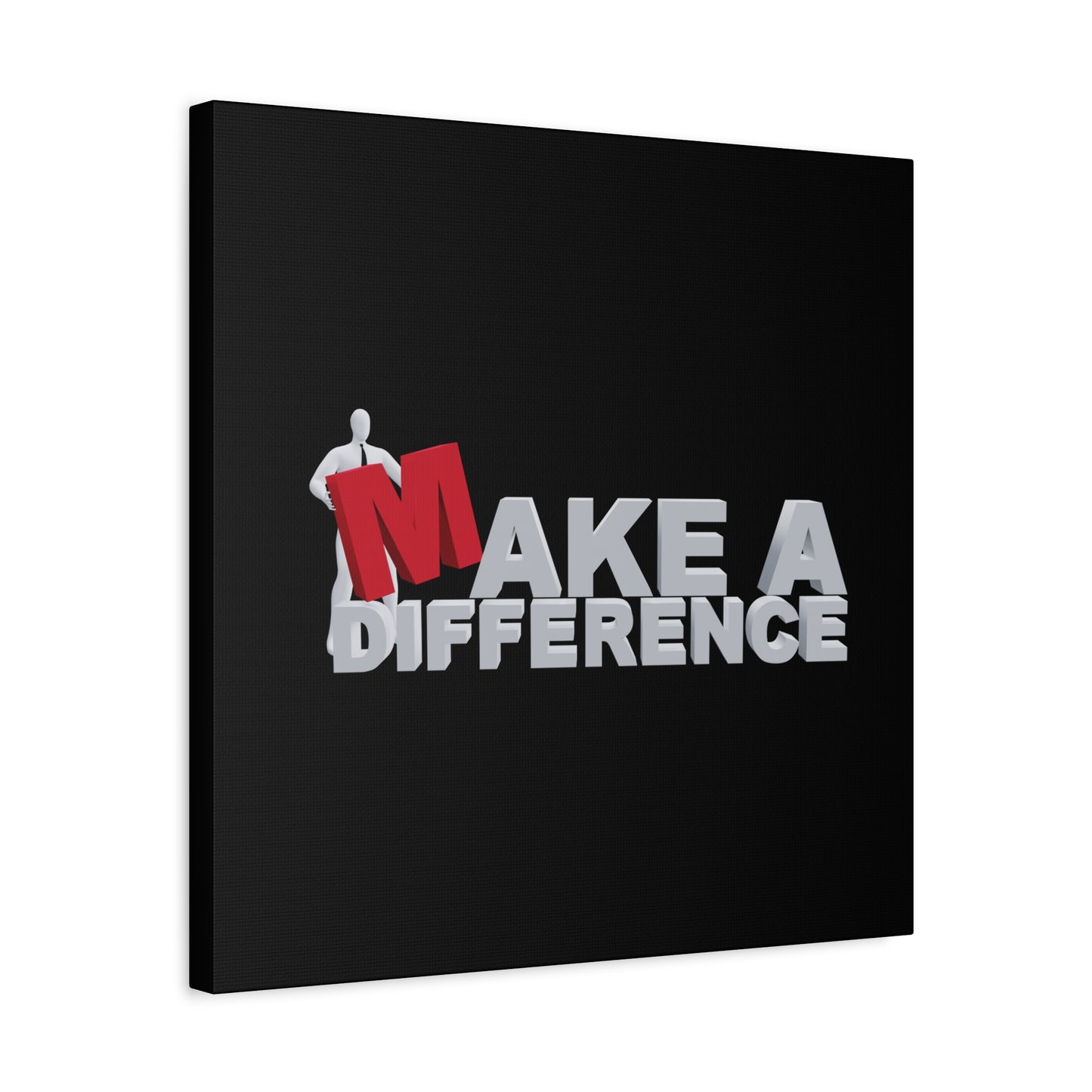 Make A Difference Matte Canvas, Stretched, 1.25"