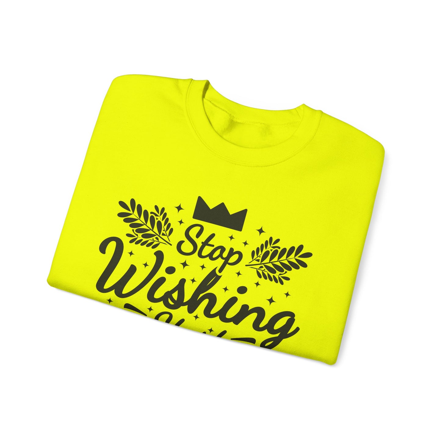 Stop Wishing Start Doing Unisex Heavy Blend™ Crewneck Sweatshirt