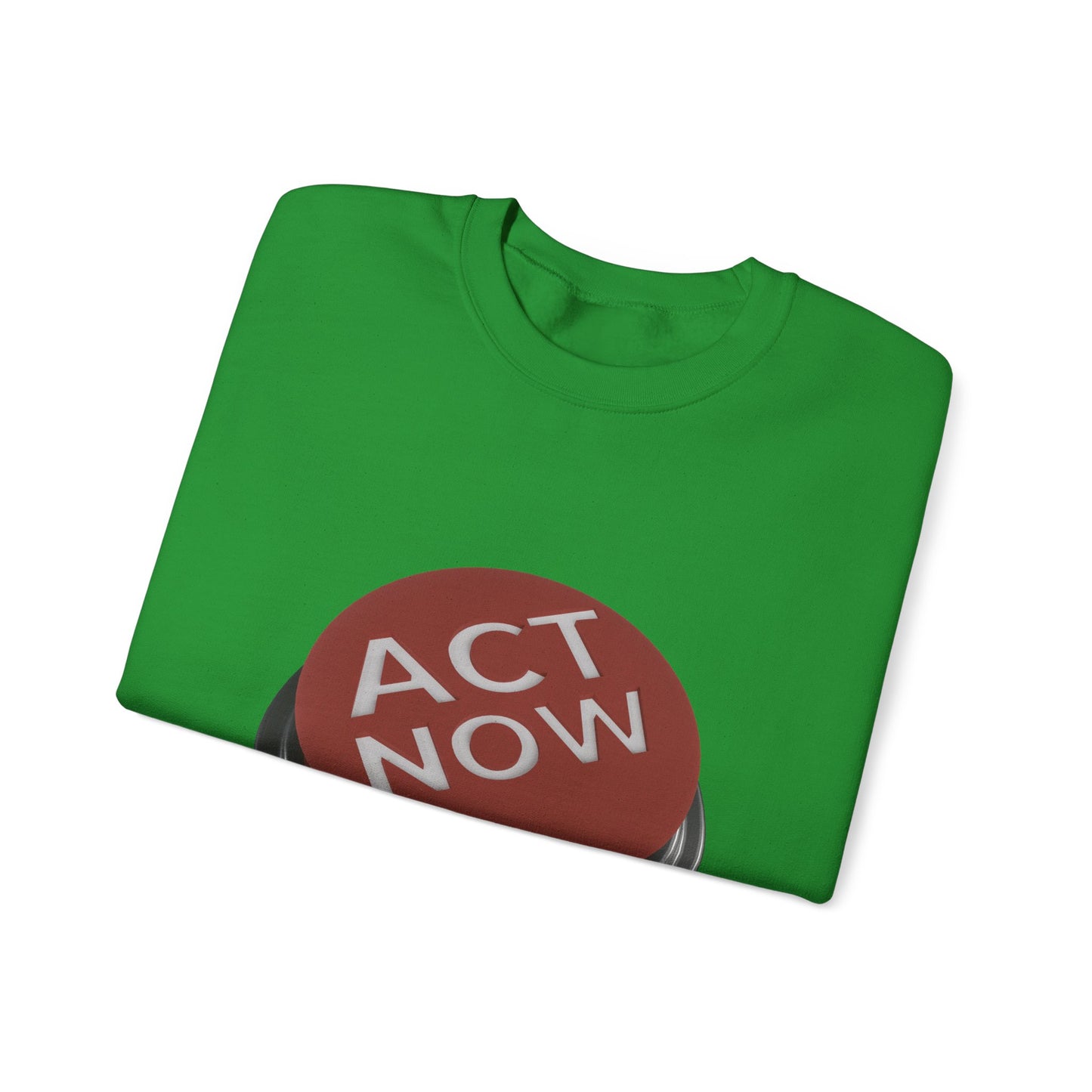 Act Now Unisex Heavy Blend™ Crewneck Sweatshirt