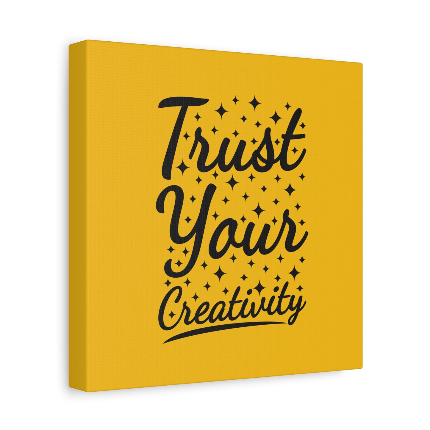 Trust Your Creativity Matte Canvas, Stretched, 1.25"