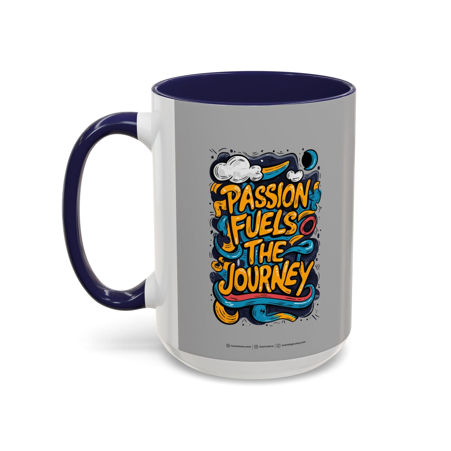 Passion Fuels The Journey Accent Coffee Mug (11, 15oz)