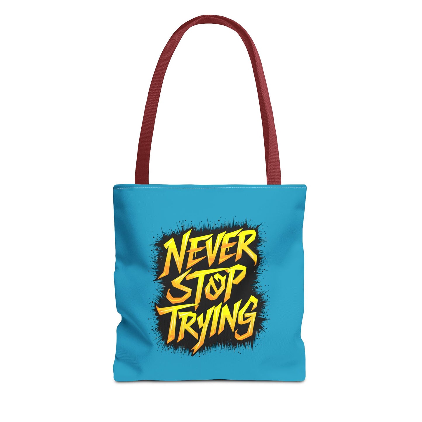 Never Stop Trying Tote Bag (AOP)