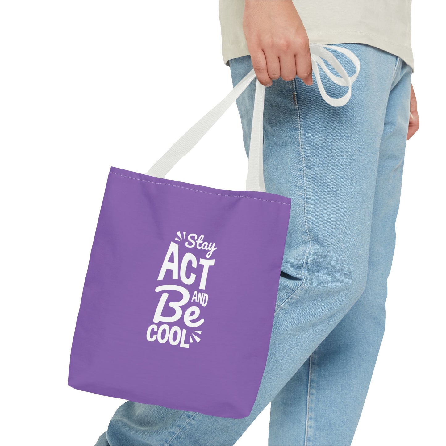 Stay Act And Be Cool Tote Bag (AOP)