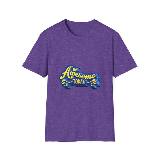 Be Awesome today Unisex Softstyle T-Shirt
