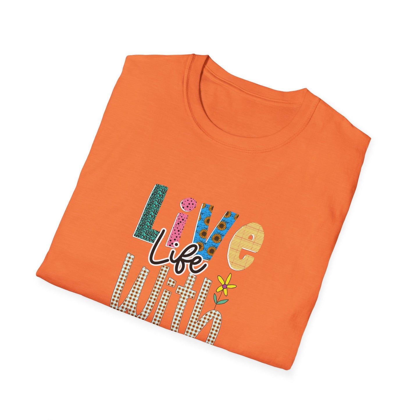 Live life with joy Unisex Softstyle T-Shirt