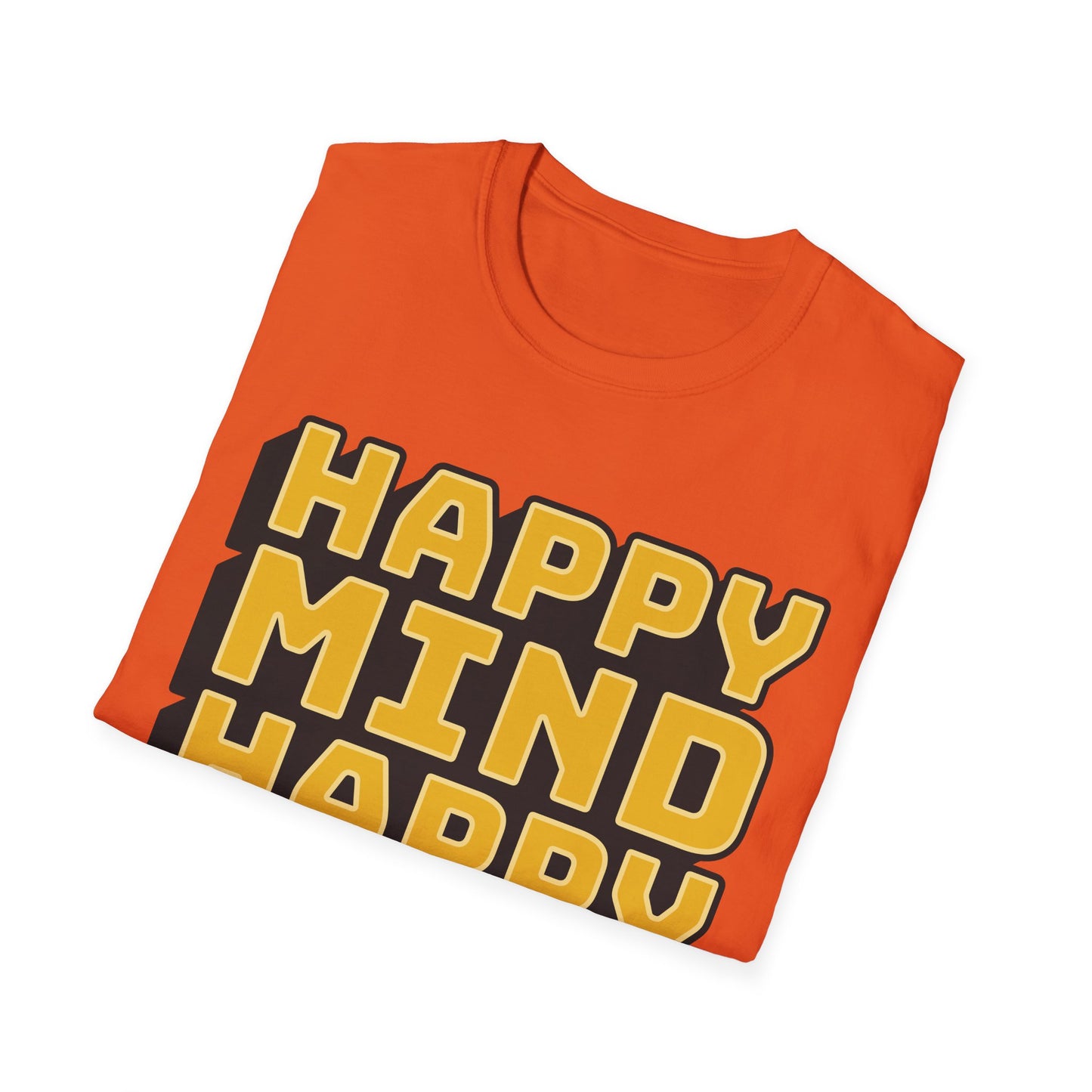 Happy Mind Happy Life Unisex Softstyle T-Shirt