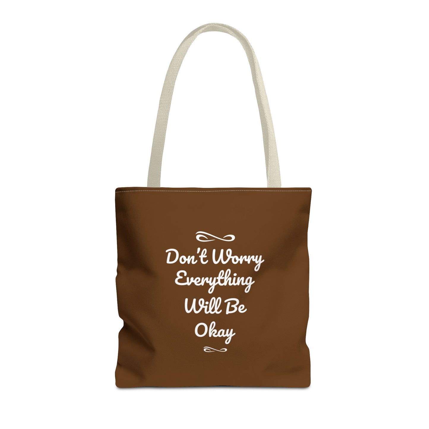 Don't Worry Everything Will Be Okay Tote Bag (AOP)