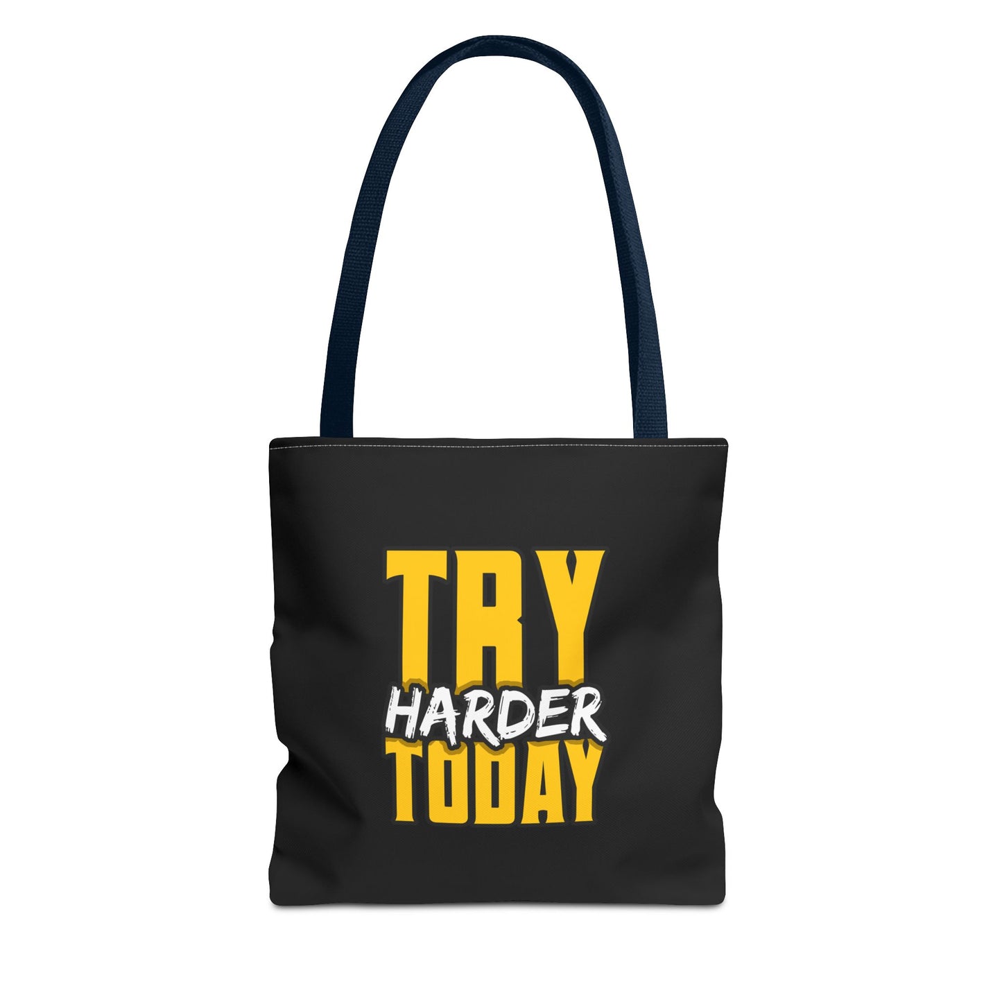 Try Harder Today Tote Bag (AOP)