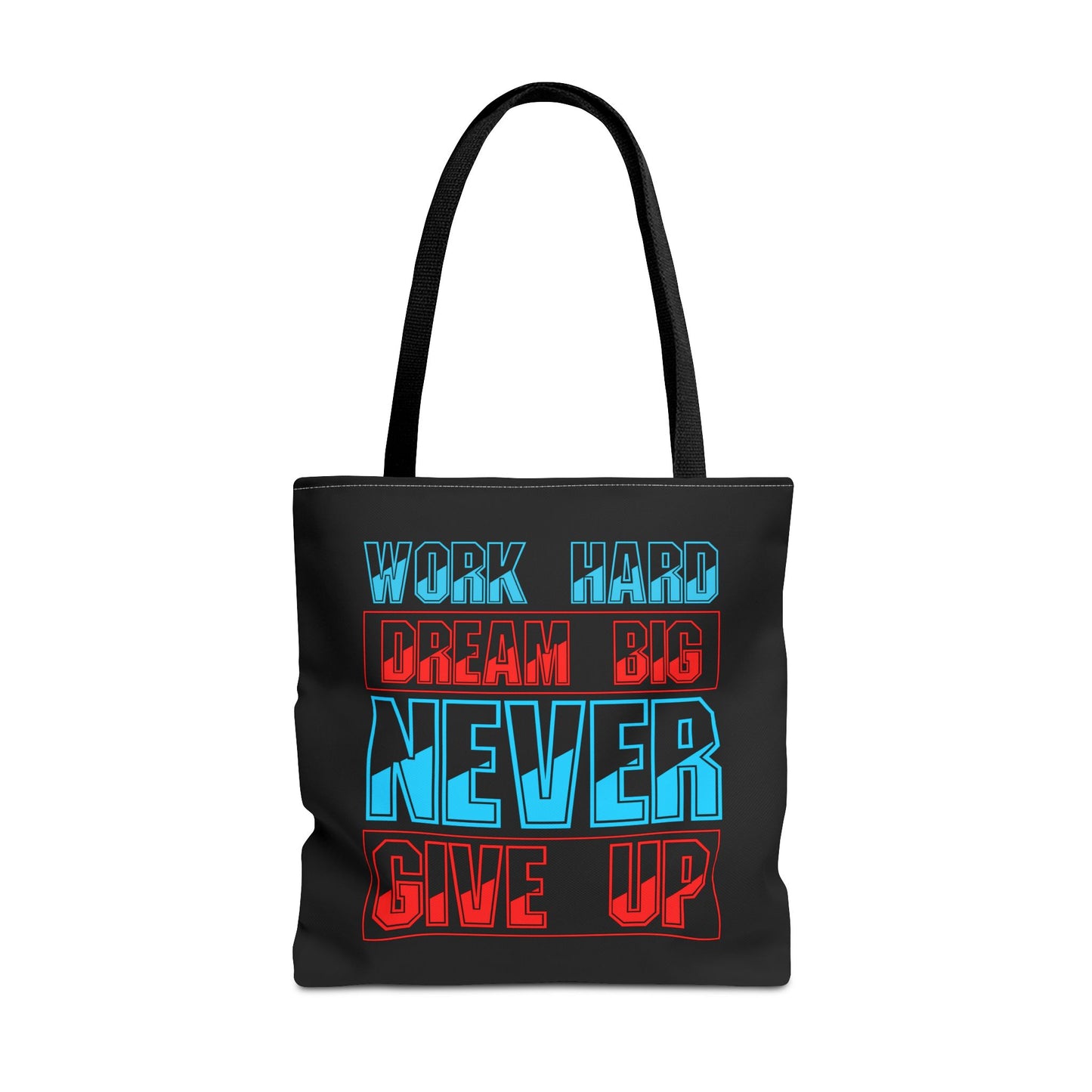 Work Hard Dream Big Never Give Up Tote Bag (AOP)