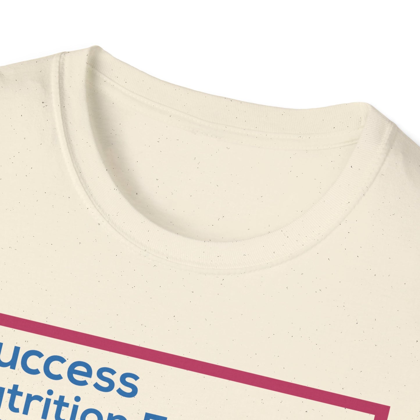 Success Nutrition Facts Unisex Softstyle T-Shirt