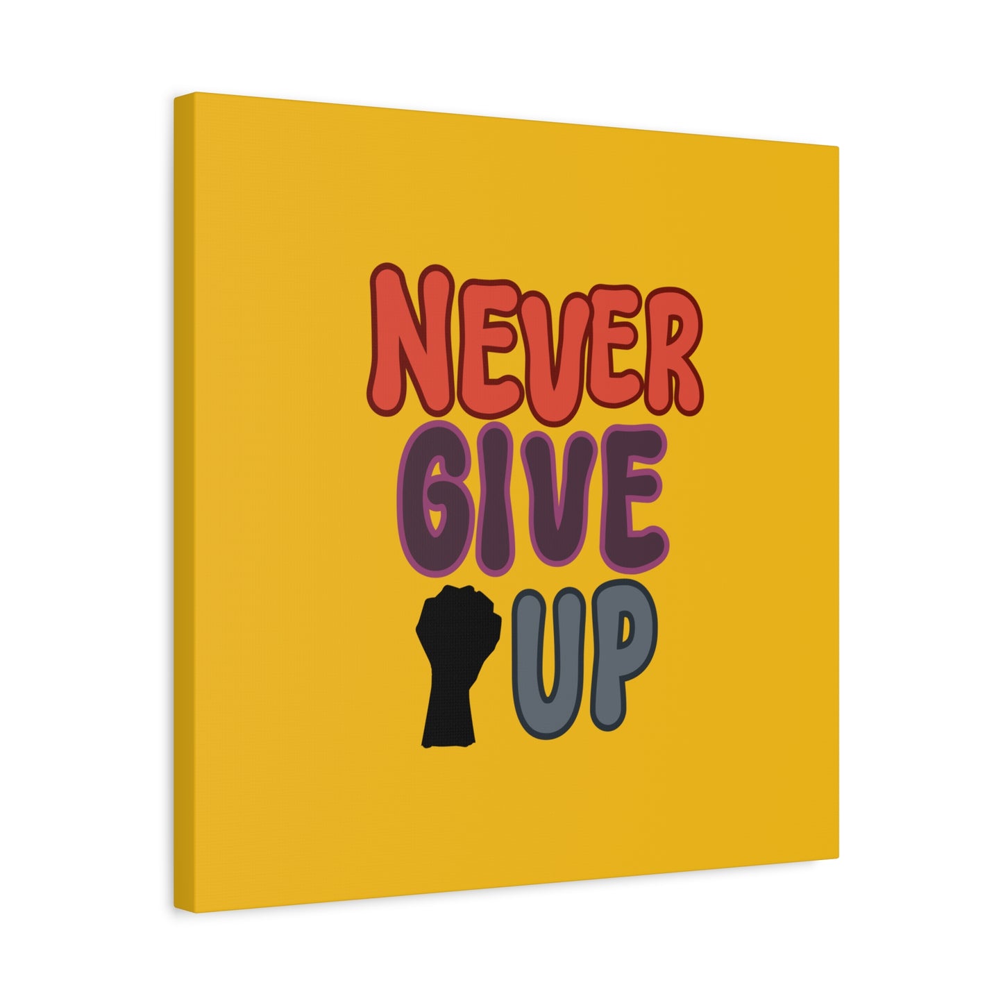 Never Give Up Matte Canvas, Stretched, 1.25"