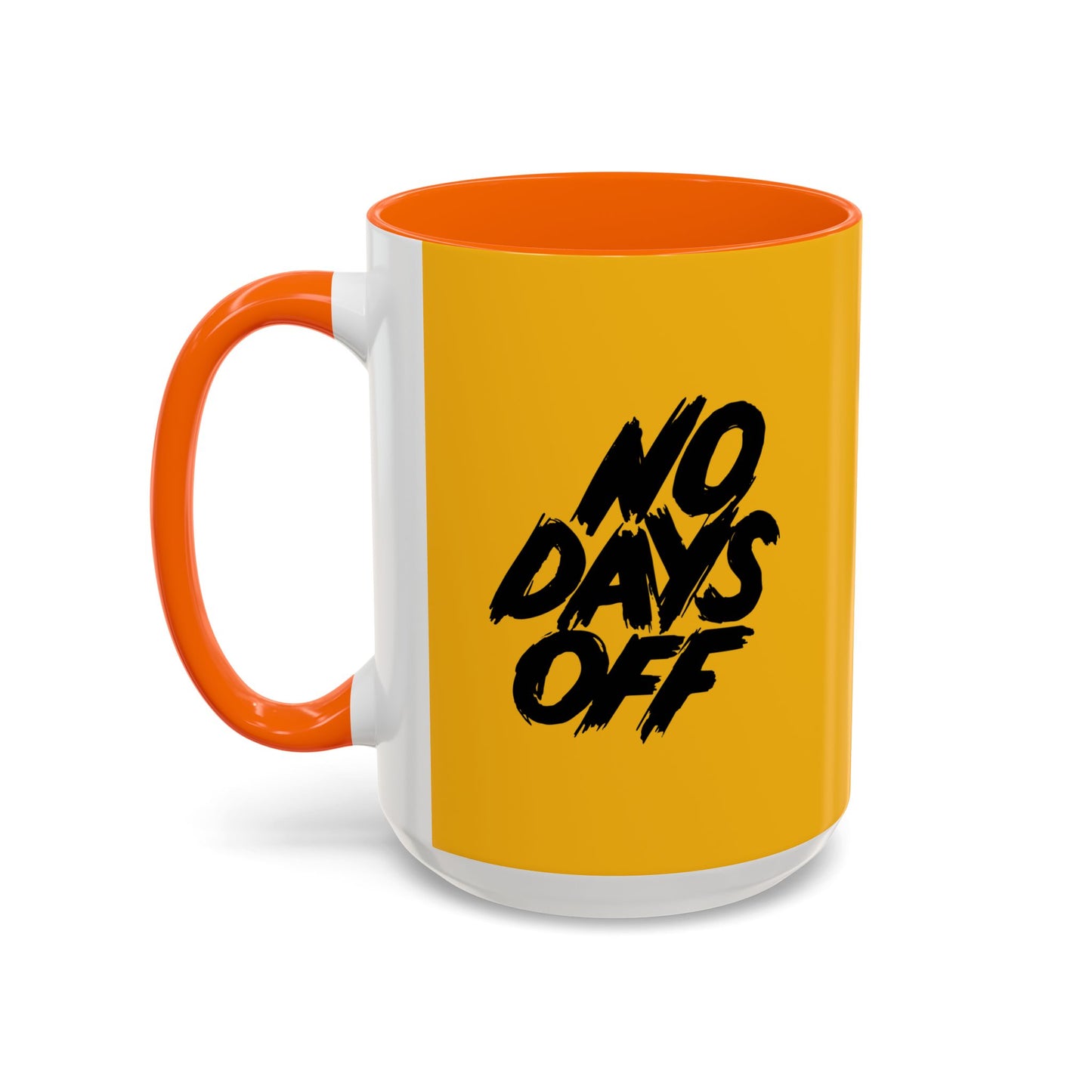 No Days Off Accent Coffee Mug (11, 15oz)