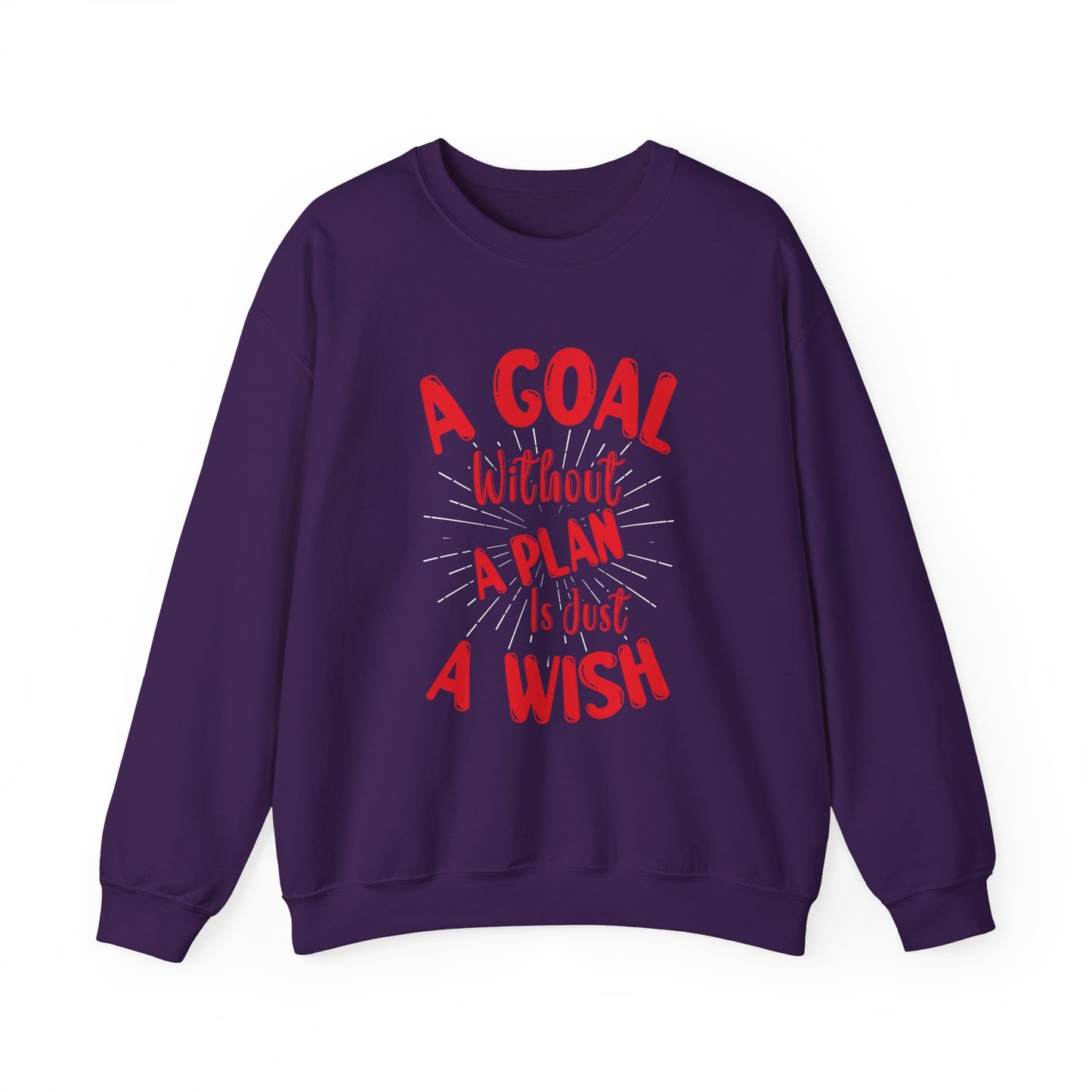 A Goal Without A Plan Is Just A Wish Unisex Heavy Blend™ Crewneck Sweatshirt