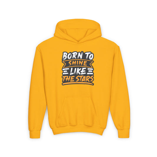 Born To Shine Like The Stars Youth Heavy Blend Hooded Sweatshirt