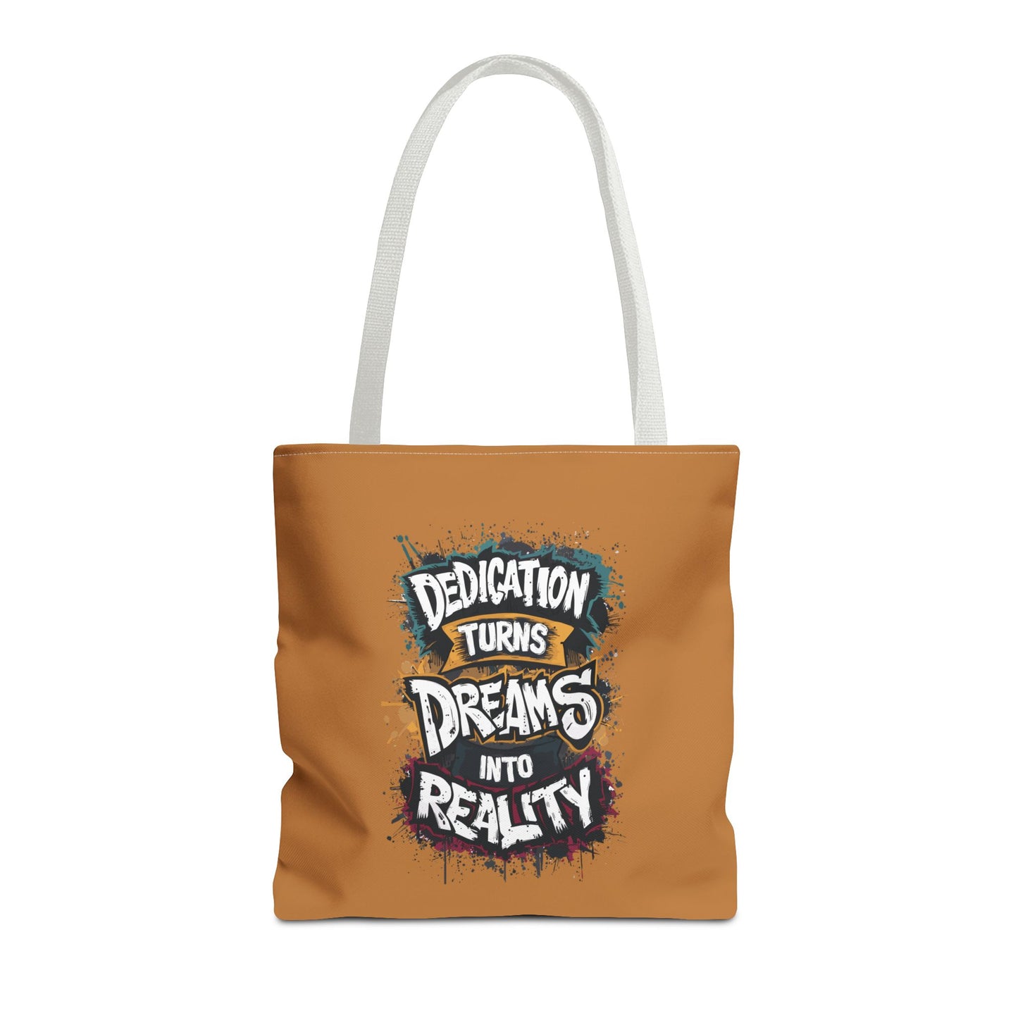Dedication Turns Dreams Into Reality Tote Bag (AOP)