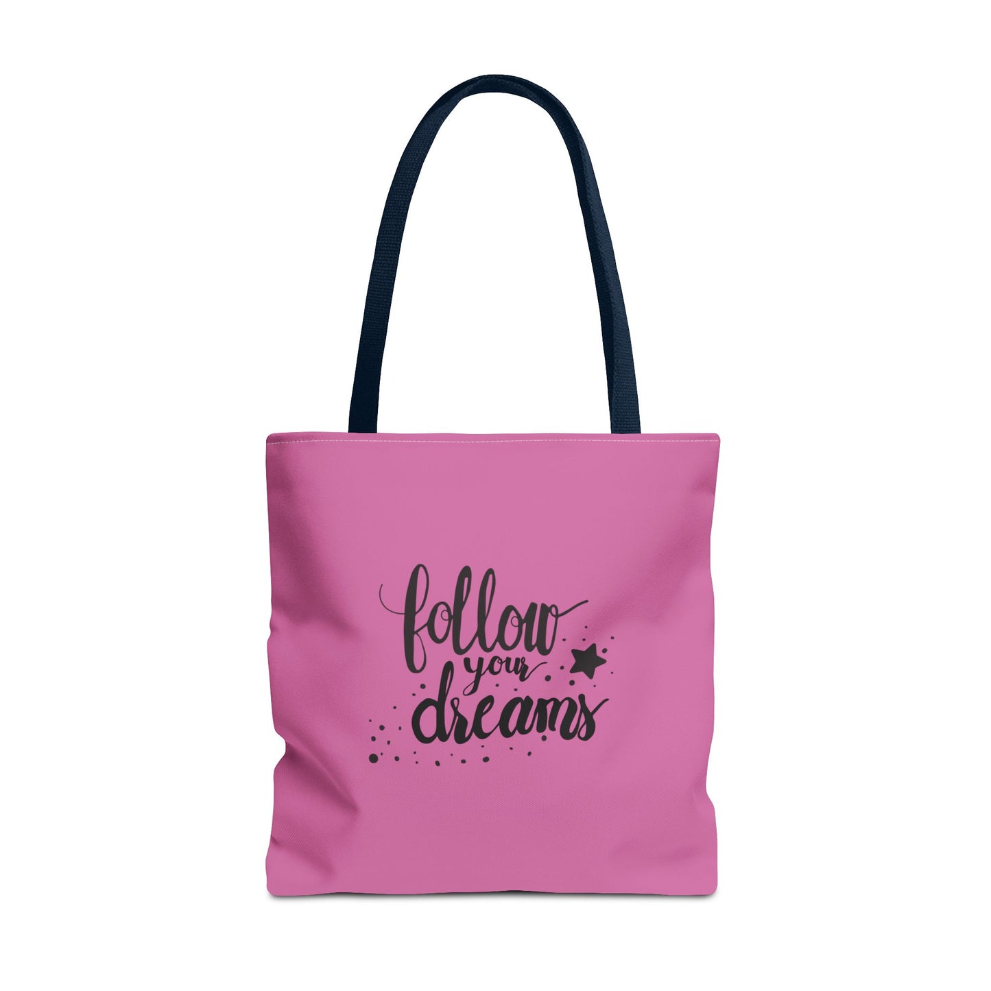 Follow Your Dreams Tote Bag (AOP)