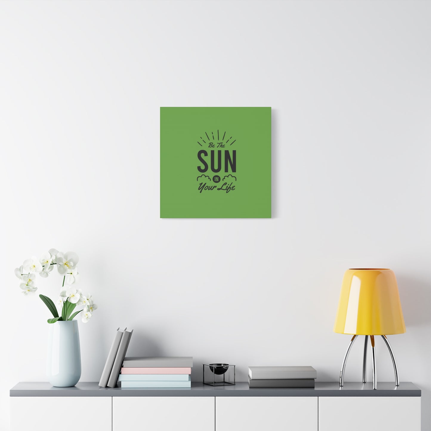 Be The Sun In Your Life Matte Canvas, Stretched, 1.25"