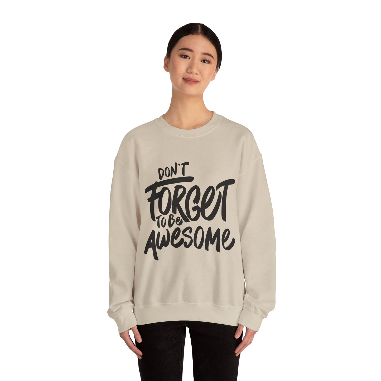 Don't Forget To Be Awesome Unisex Heavy Blend™ Crewneck Sweatshirt