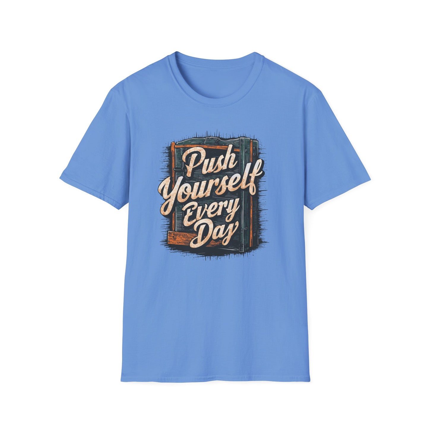Push Yourself Every Day Unisex Softstyle T-Shirt