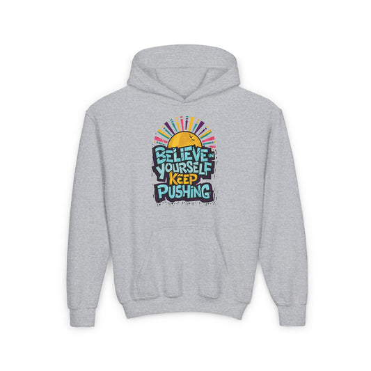 Believe In Yourself Keep Pushing Youth Heavy Blend Hooded Sweatshirt
