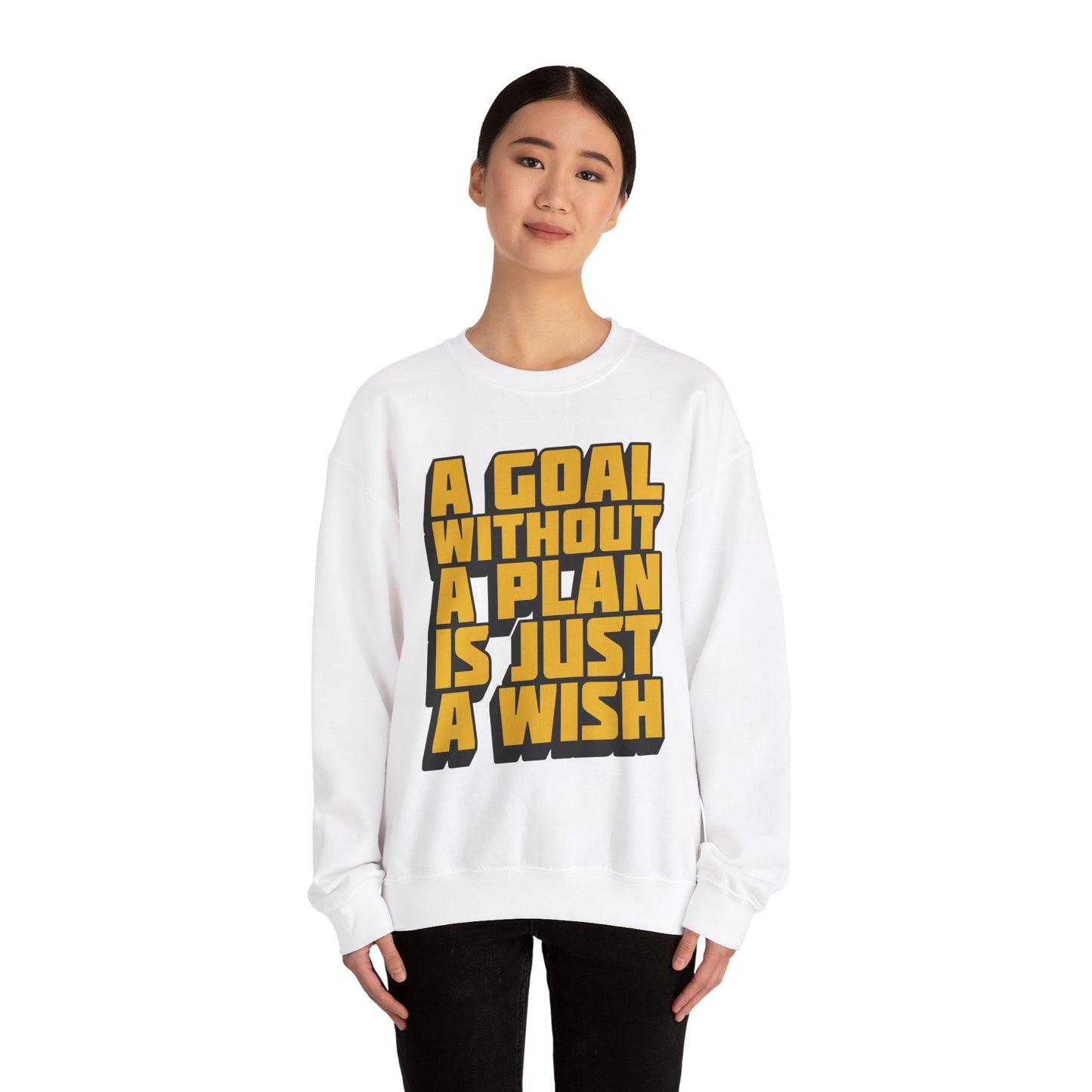 A Goal Without A Plan Is Just A Wish Unisex Heavy Blend™ Crewneck Sweatshirt