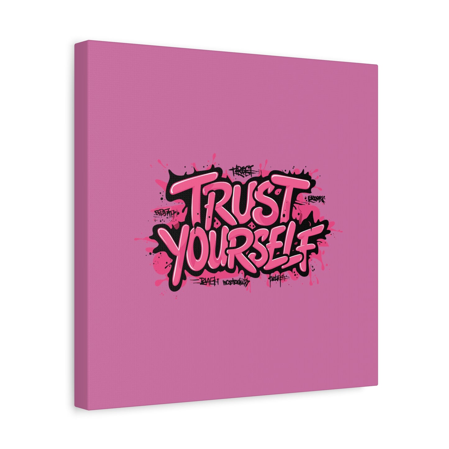 Trust Yourself Matte Canvas, Stretched, 1.25"