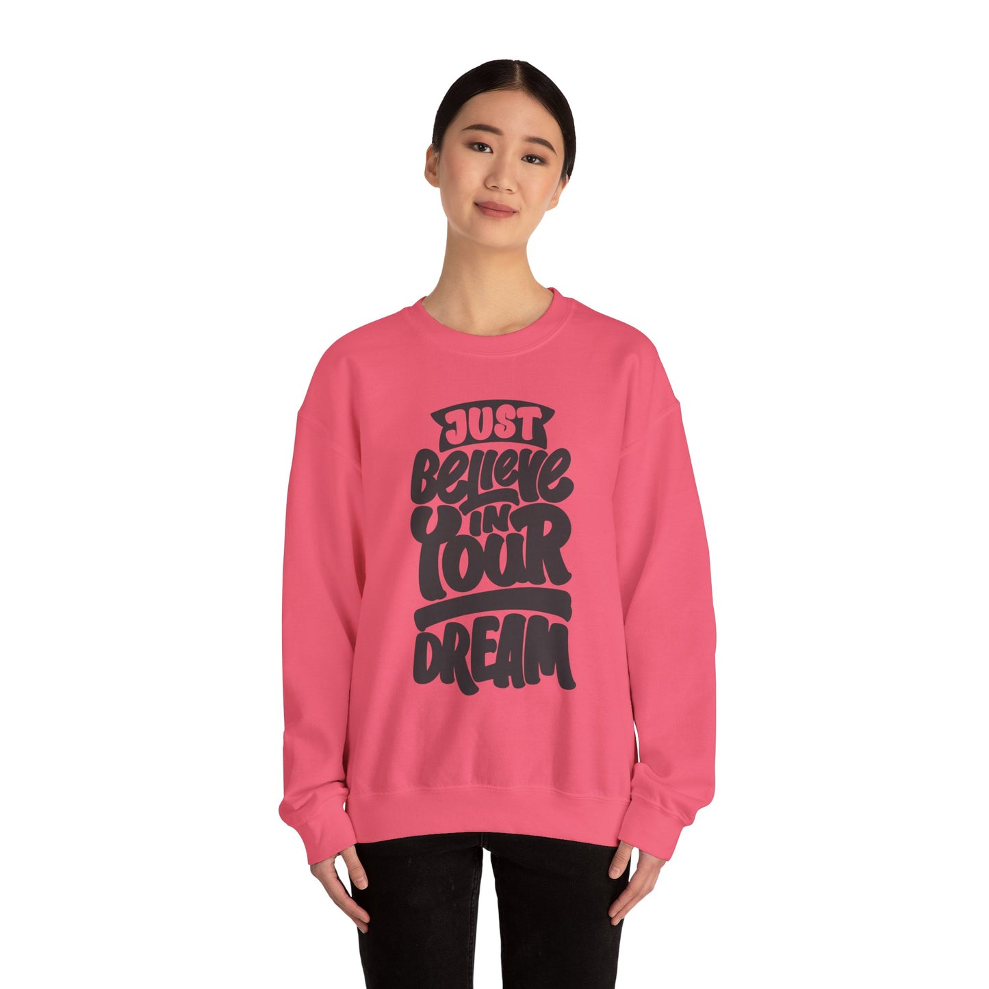 Just Believe In Your Dream Unisex Heavy Blend™ Crewneck Sweatshirt