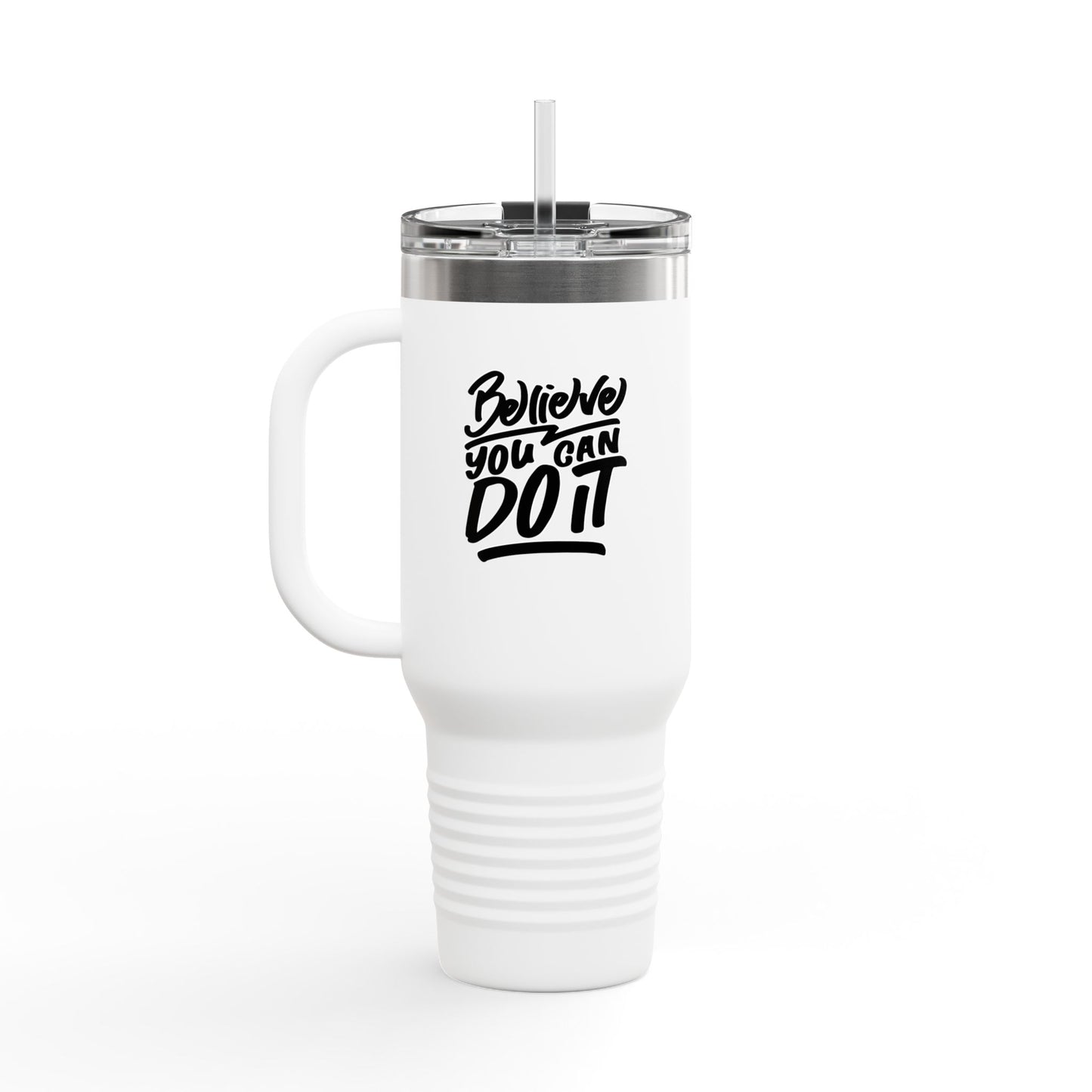 Believe You Can Do It Insulated Travel Mug, 40oz