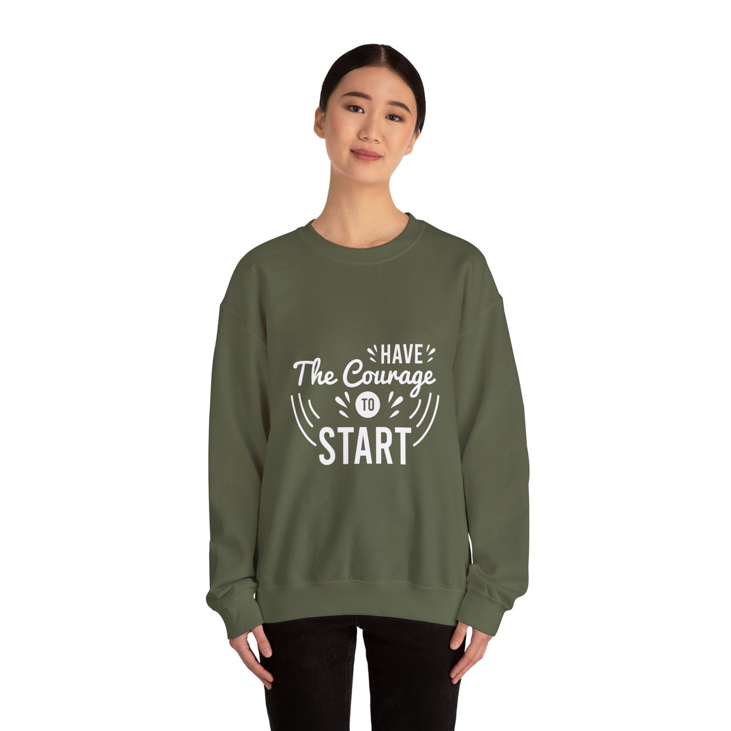 Copy of Have The Courage To Start Unisex Heavy Blend™ Crewneck Sweatshirt