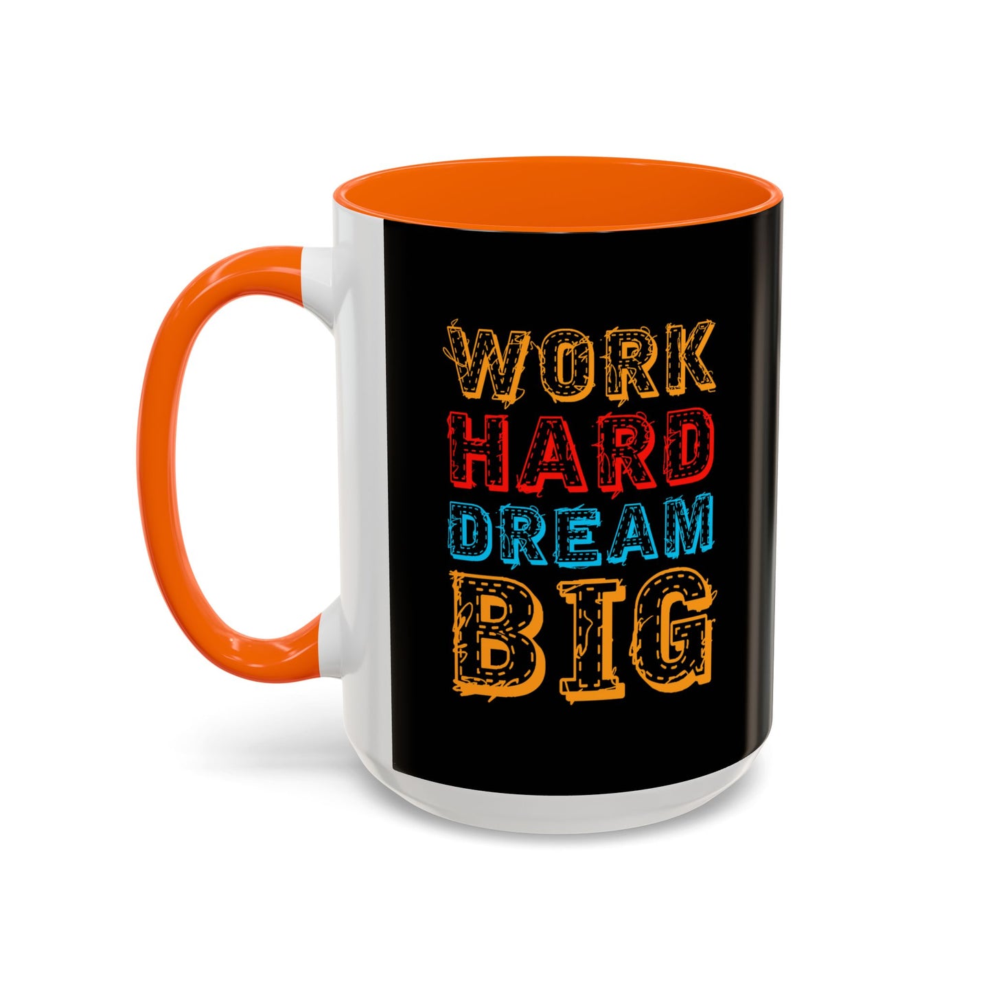 Work Hard Dream Big Accent Coffee Mug (11, 15oz)