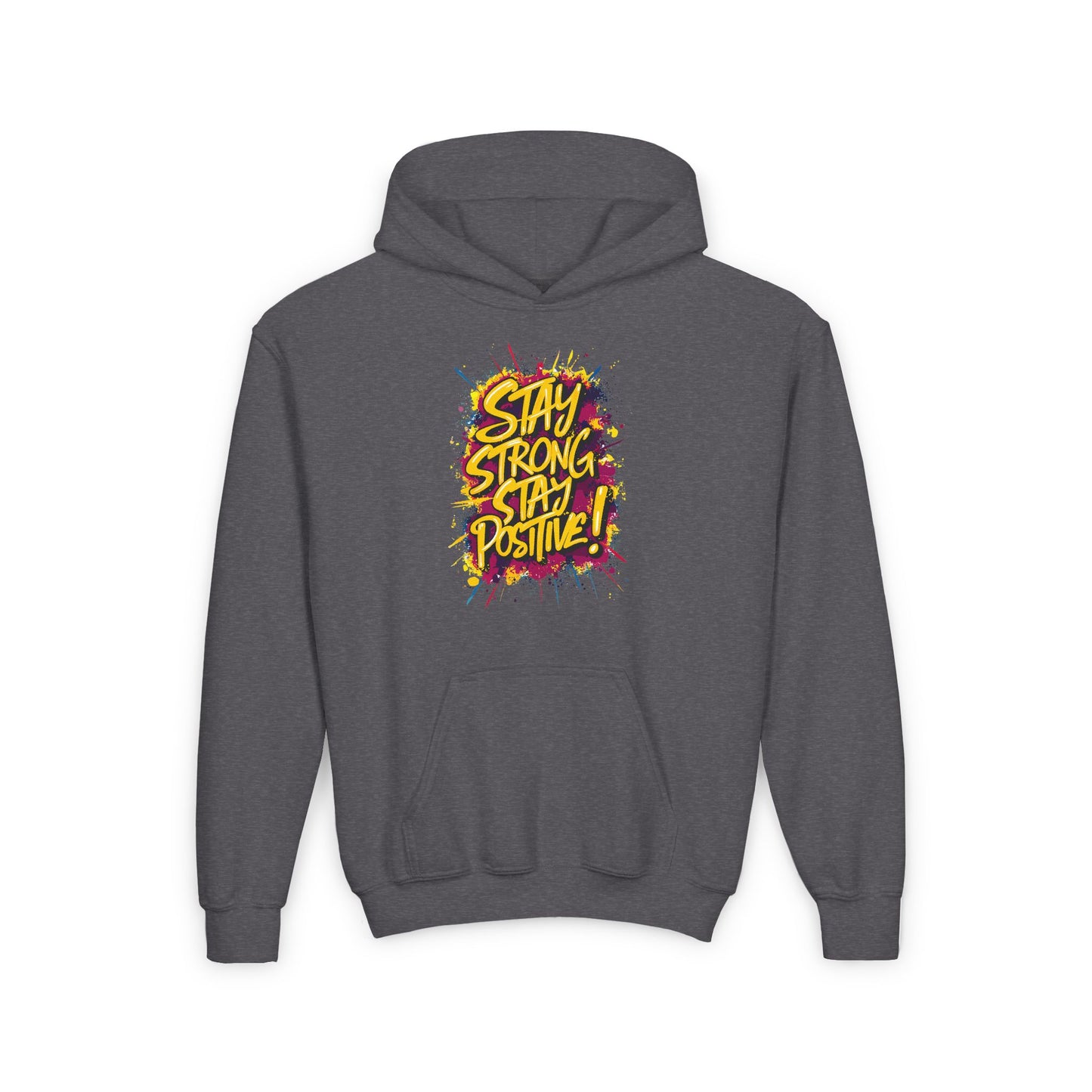 Stay Strong Stay Positive! Youth Heavy Blend Hooded Sweatshirt