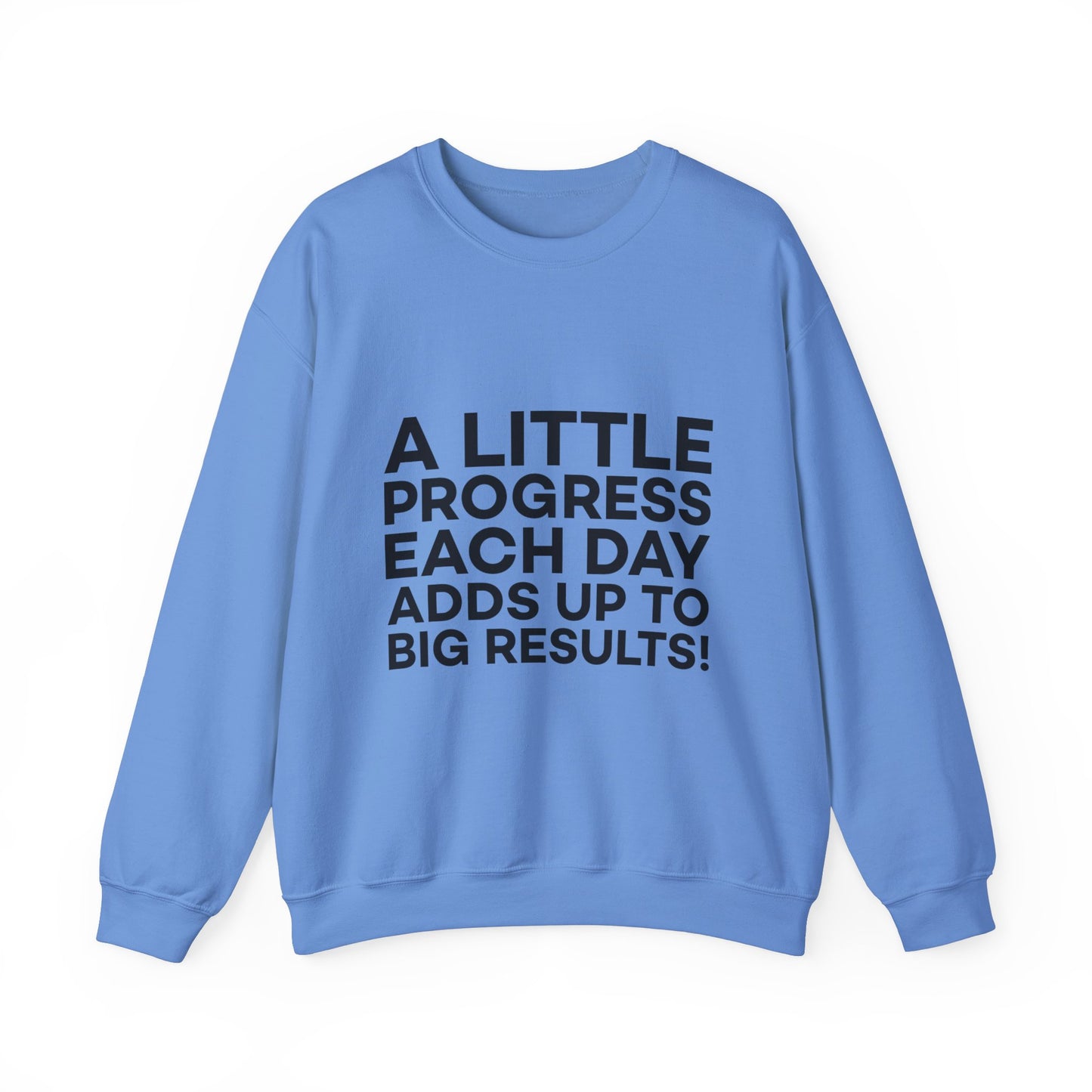 A Little Progress Each Day Adds Up To Big Results! Unisex Heavy Blend™ Crewneck Sweatshirt