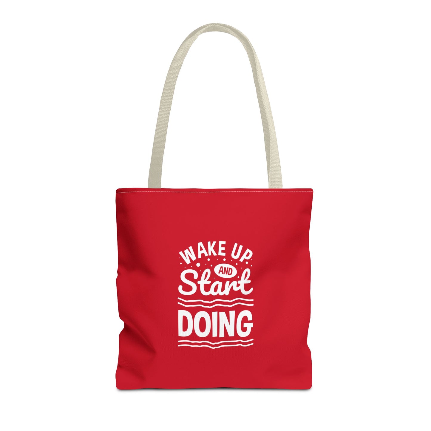 Wake Up And Start Doing Tote Bag (AOP)