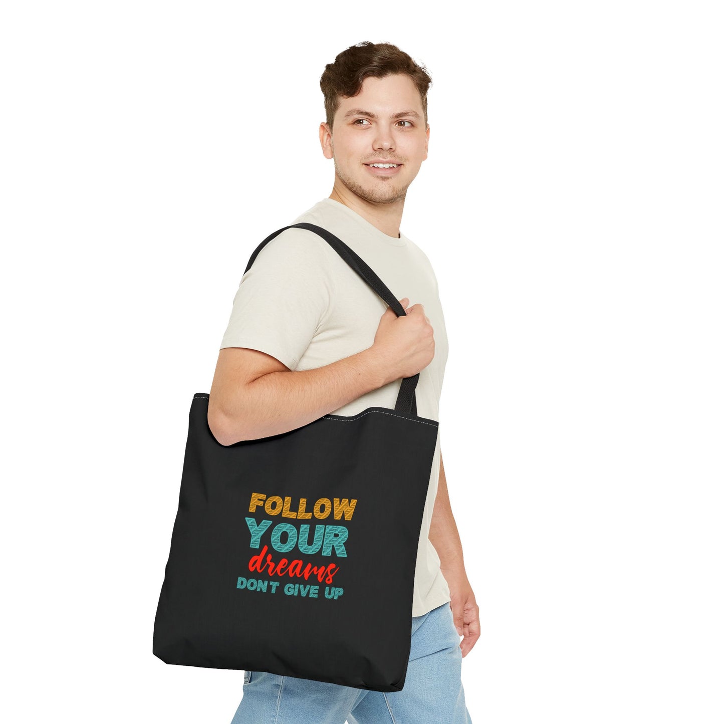 Follow Your Dreams Dont Give Up Tote Bag (AOP)