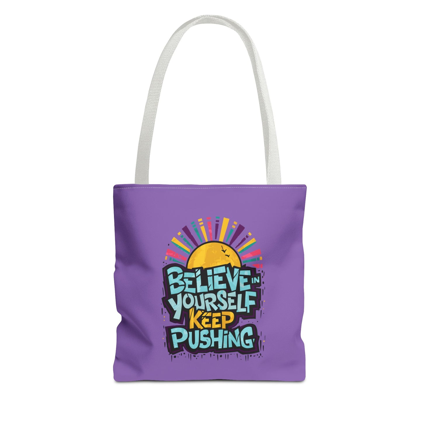 Believe In Yourself Keep Pushing Tote Bag (AOP)