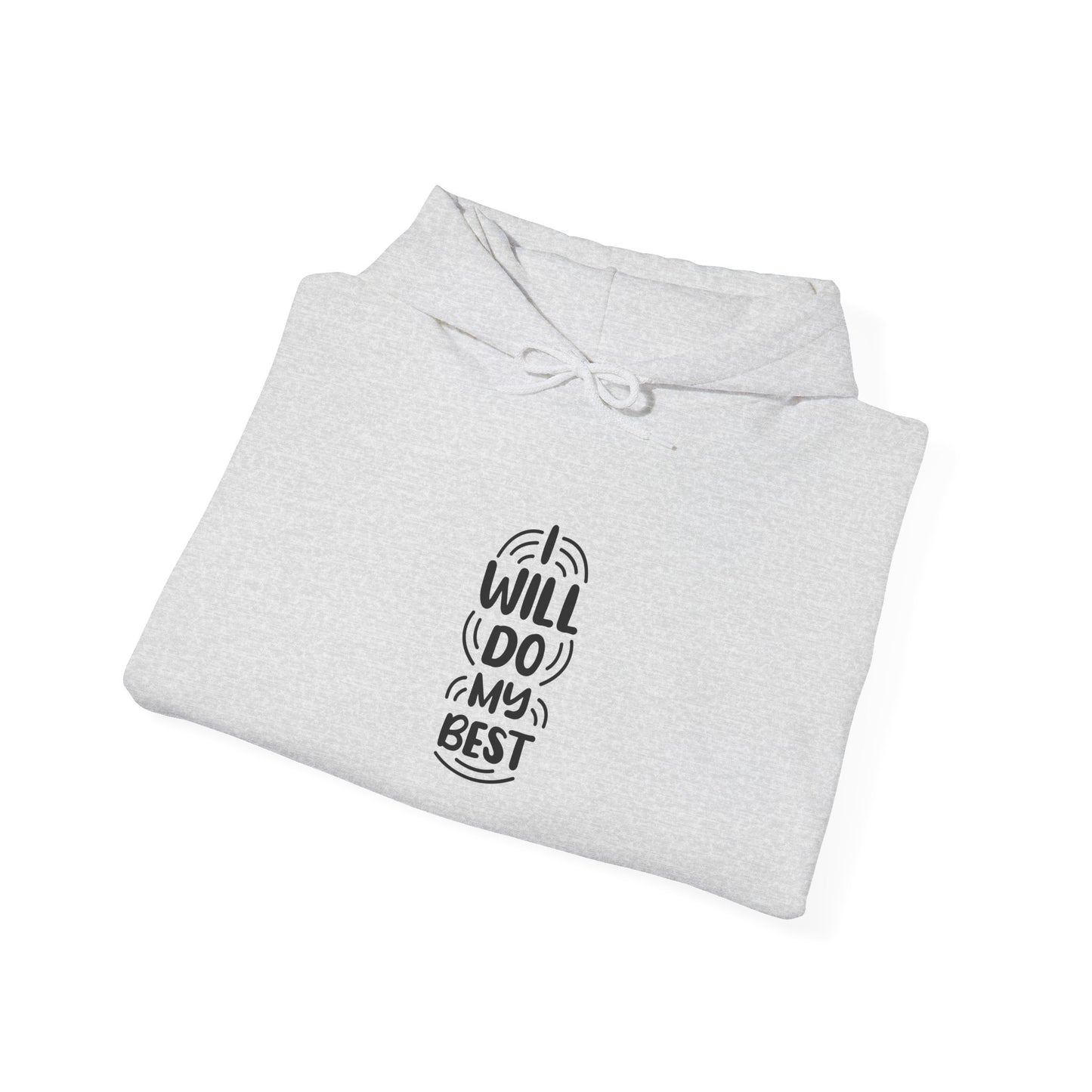 I Will Do My Best Unisex Heavy Blend™ Hooded Sweatshirt