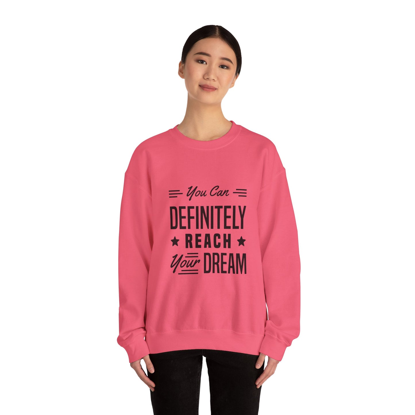 You Can Definitely Reach Your Dream Unisex Heavy Blend™ Crewneck Sweatshirt
