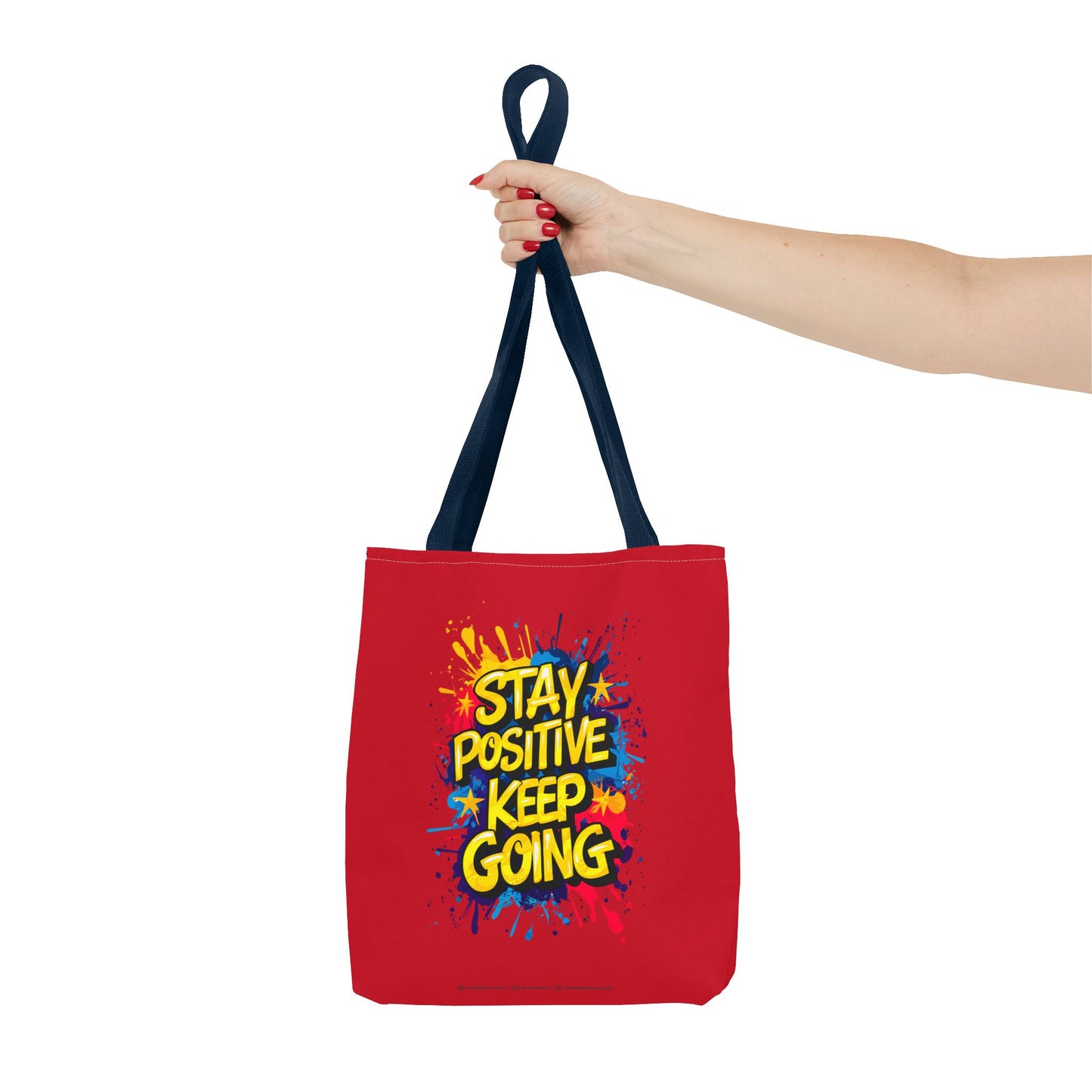 Stay Positive Keep Going Tote Bag (AOP)
