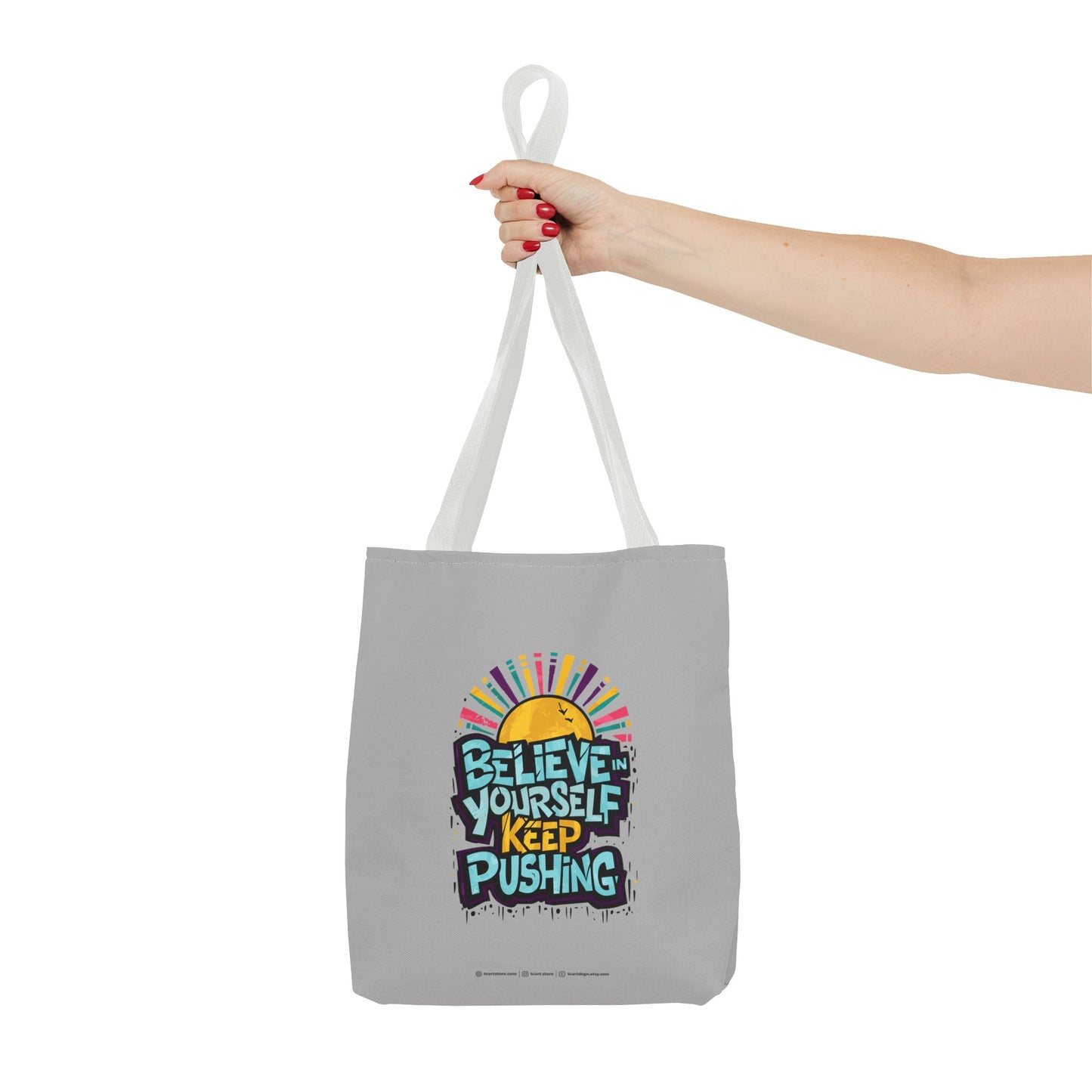 Believe In Yourself Keep Pushing Tote Bag (AOP)