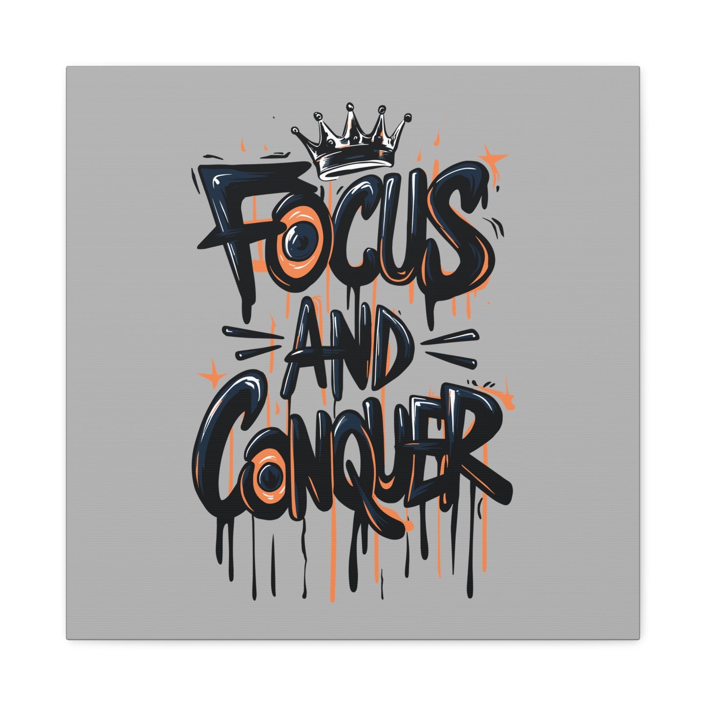 Focus And Conquer Matte Canvas, Stretched, 1.25"