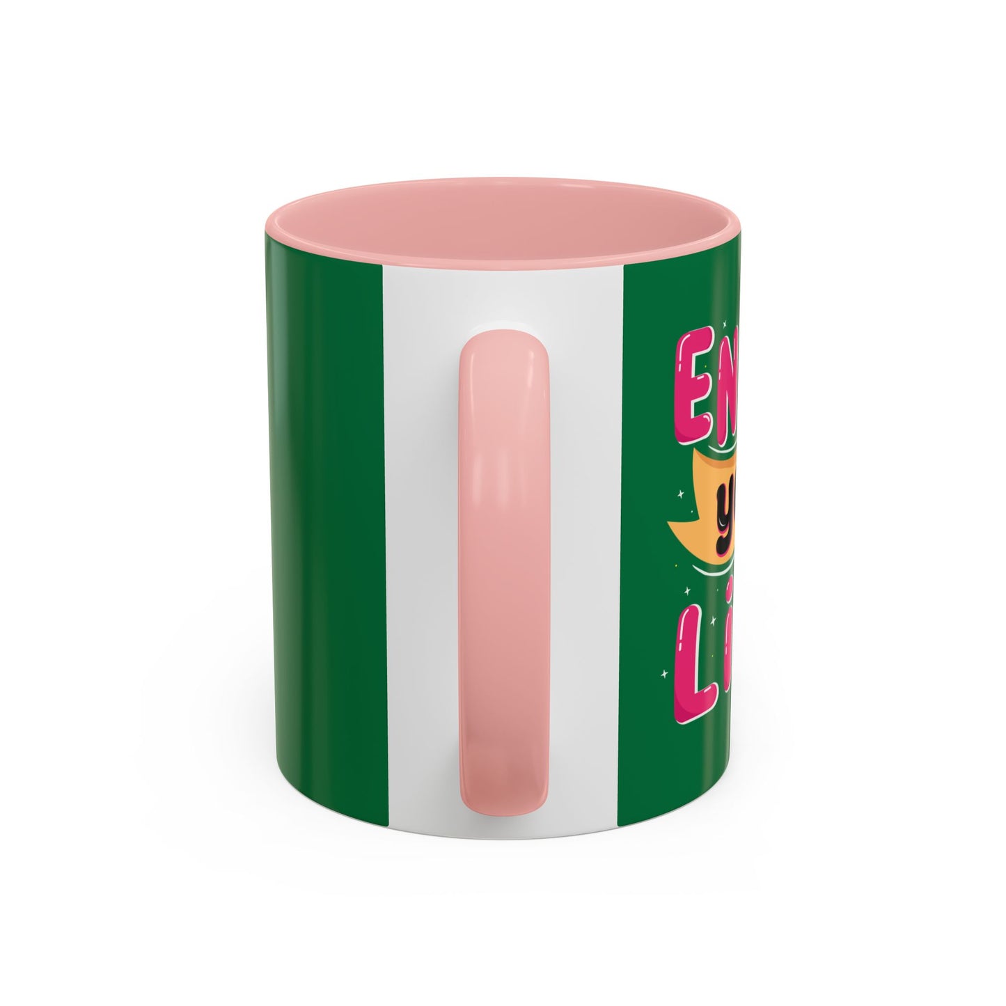 Enjoy Your Life Accent Coffee Mug (11, 15oz)