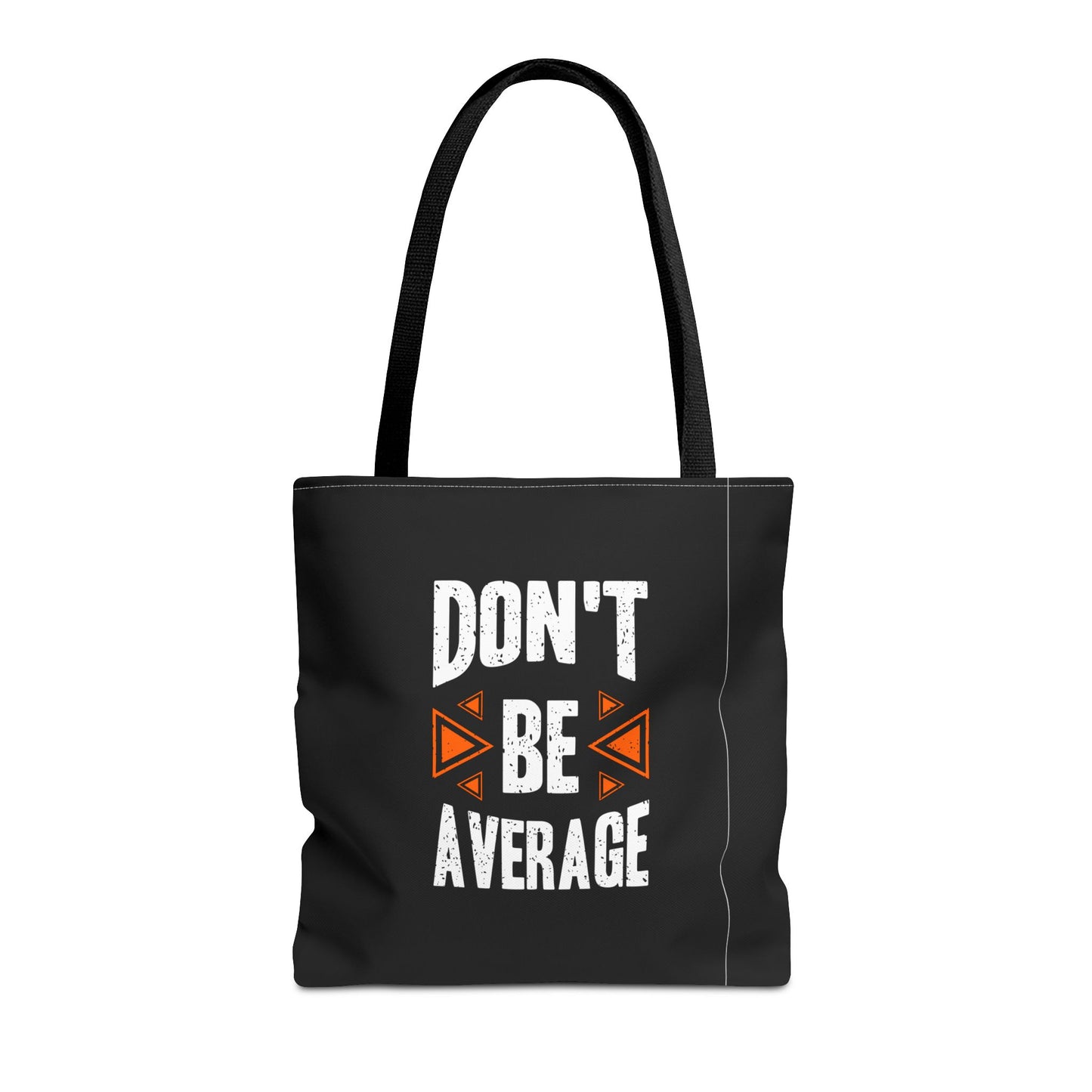 Don't Be Average Tote Bag (AOP)