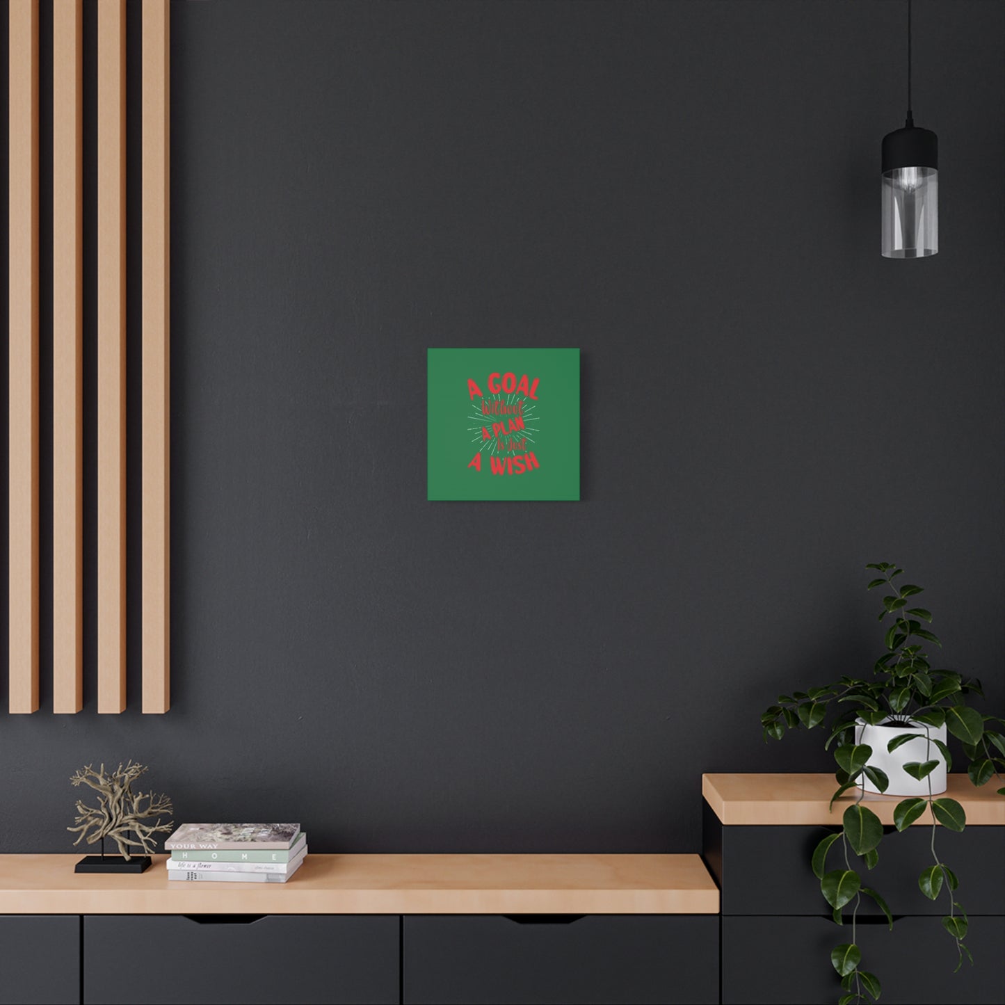 A Goal Without A Plan Is Just A Wish Matte Canvas, Stretched, 1.25"