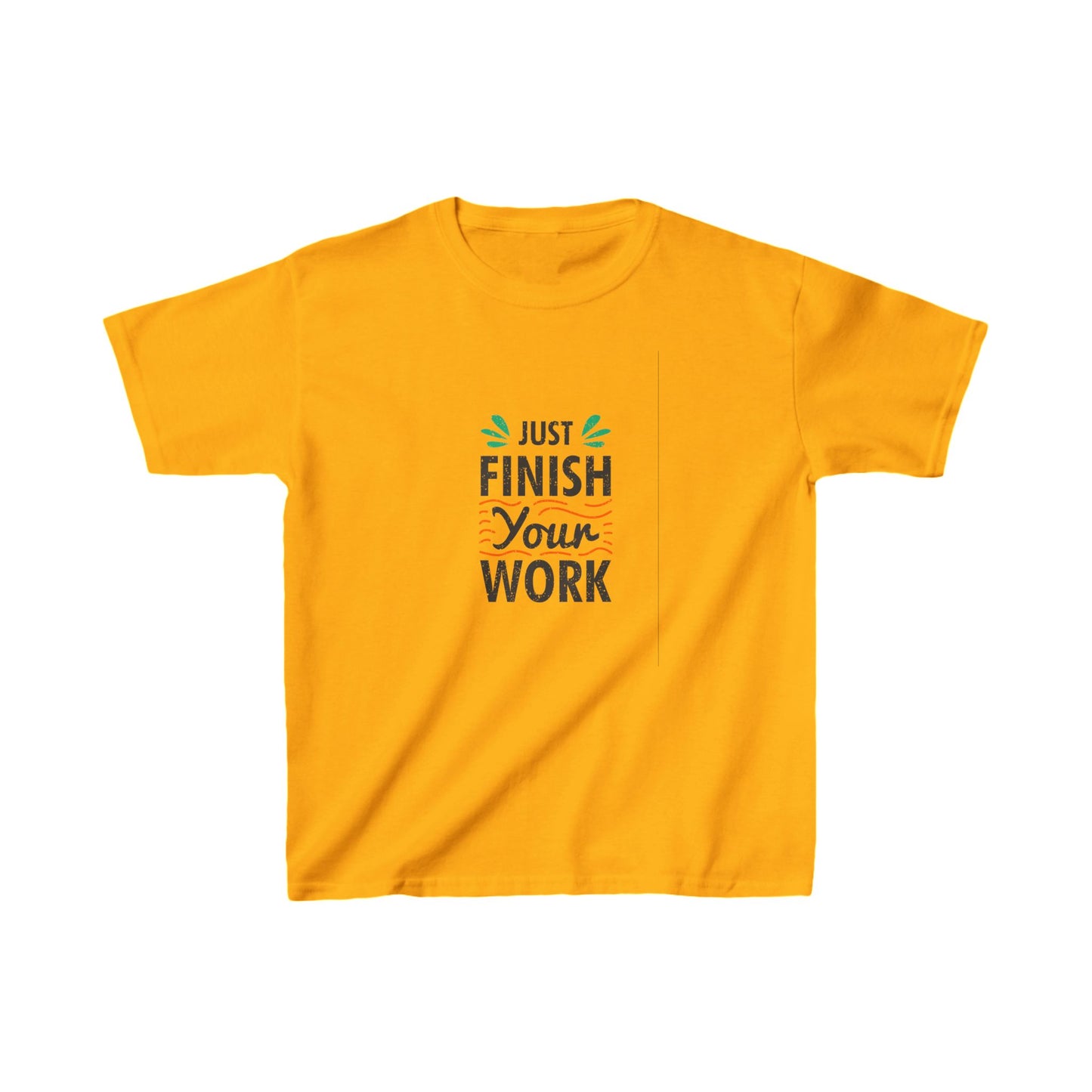 Just Finish Your Work Kids Heavy Cotton™ Tee