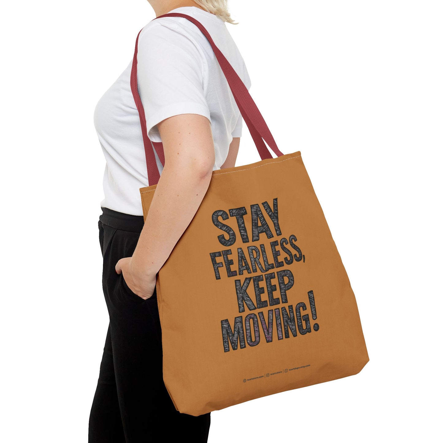 Stay Fearless Keep Moving! Tote Bag (AOP)