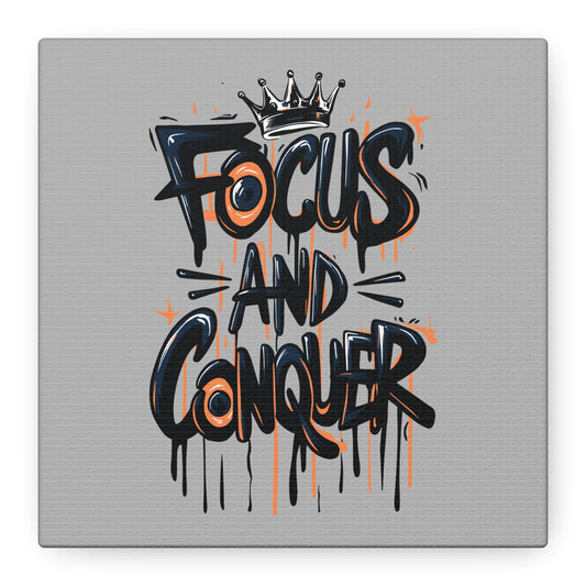 Focus And Conquer Matte Canvas, Stretched, 1.25"