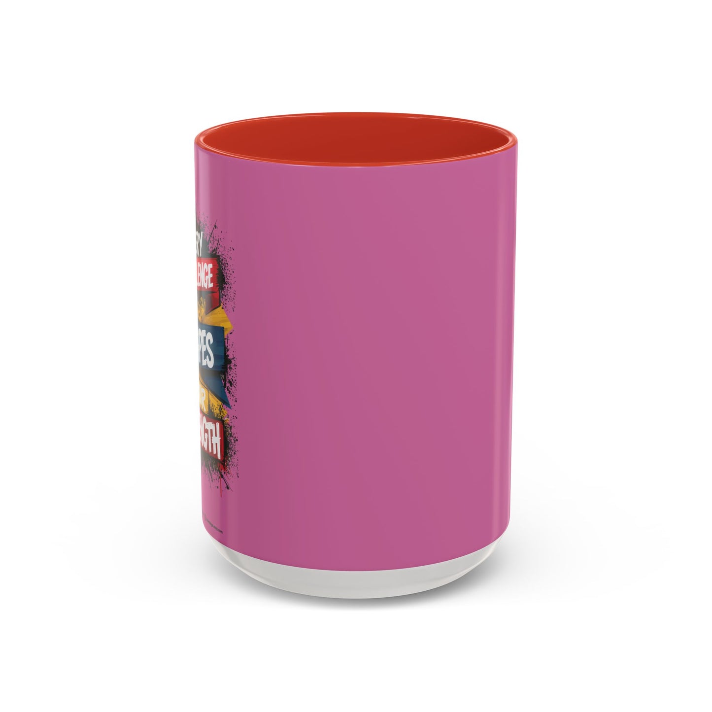 Every Challenge Shapes Your Strength Accent Coffee Mug (11, 15oz)