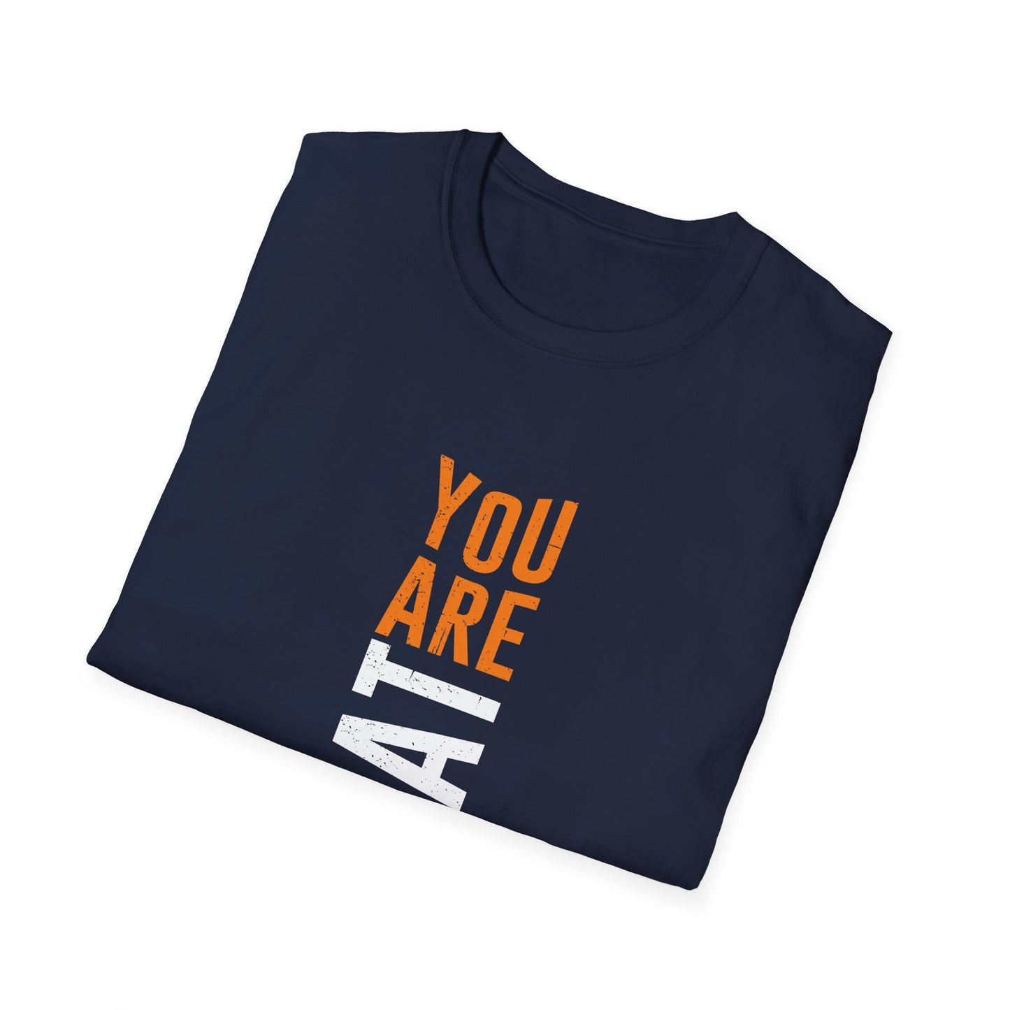 You Are Great Unisex Softstyle T-Shirt