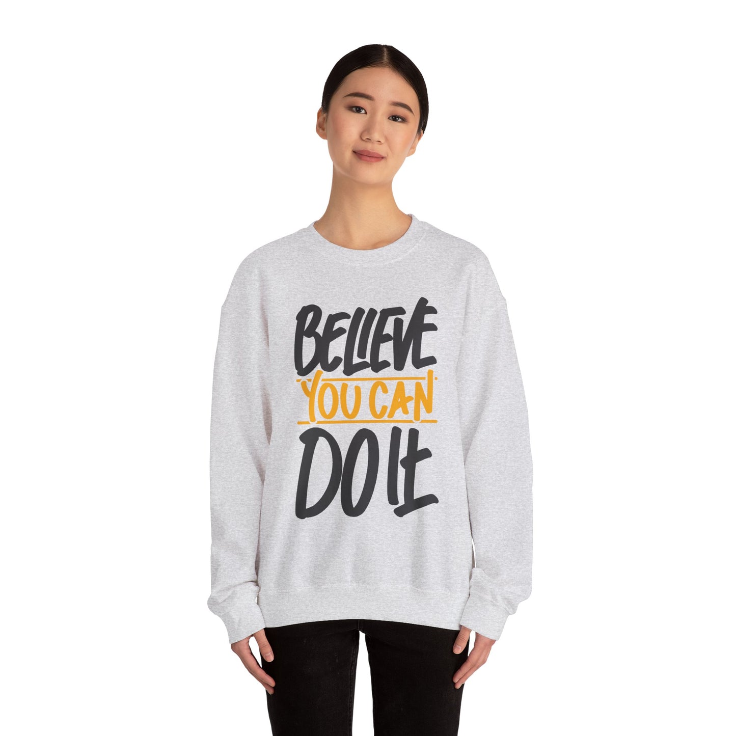 Believe You Can Do It Unisex Heavy Blend™ Crewneck Sweatshirt