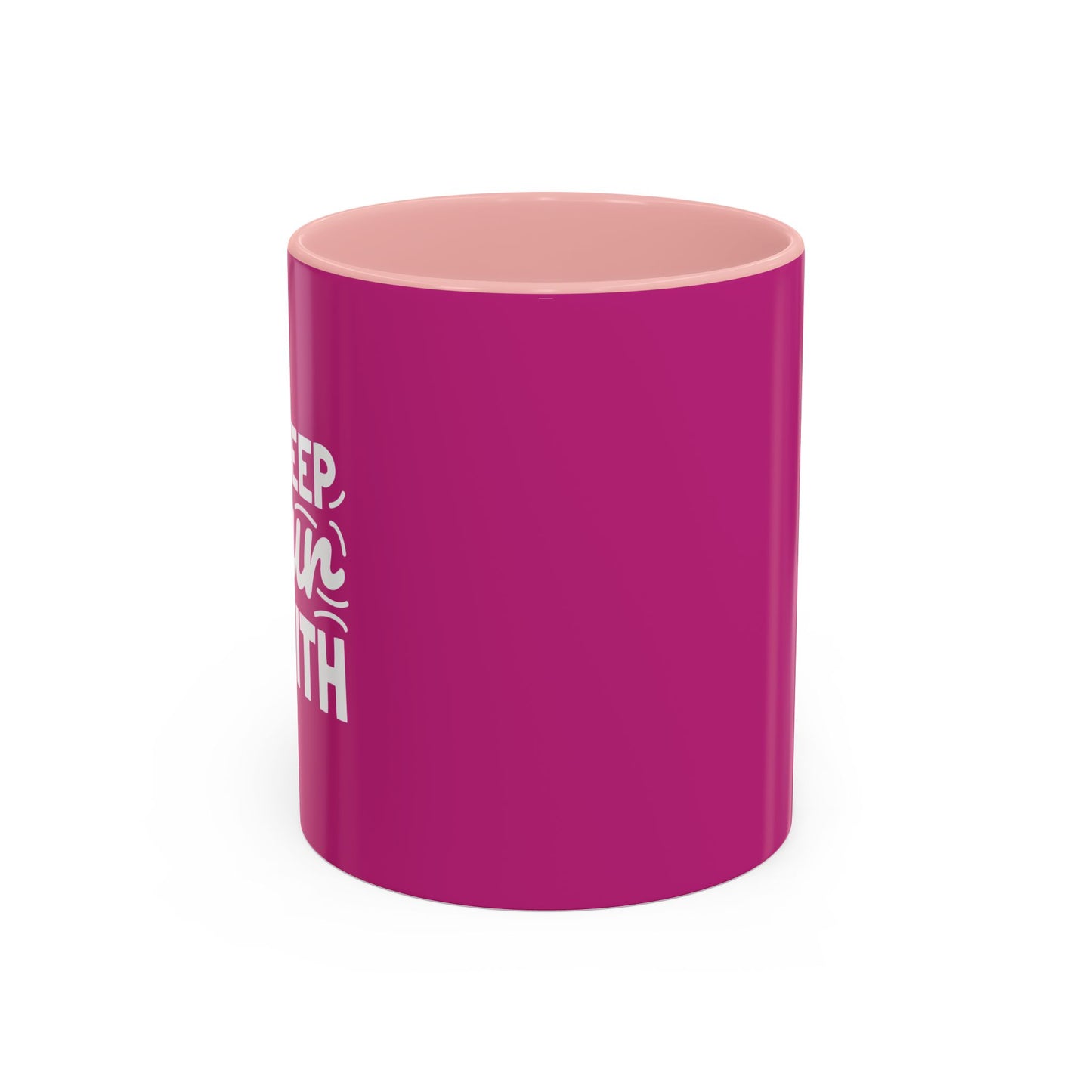 Keep Your Faith Accent Coffee Mug (11, 15oz)